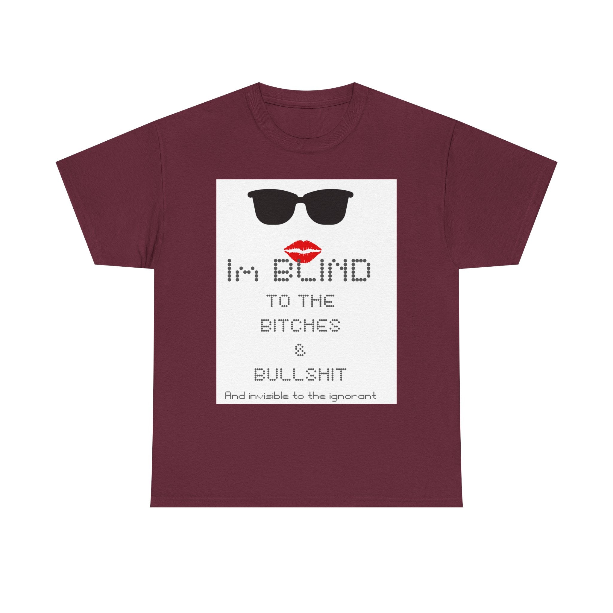 I'm Blind to the Bitches Unisex Heavy Cotton Tee | Trendy Graphic T-Shirt, Casual Wear, Gift for Friends, Fun Humor Shirt, Statement Tee