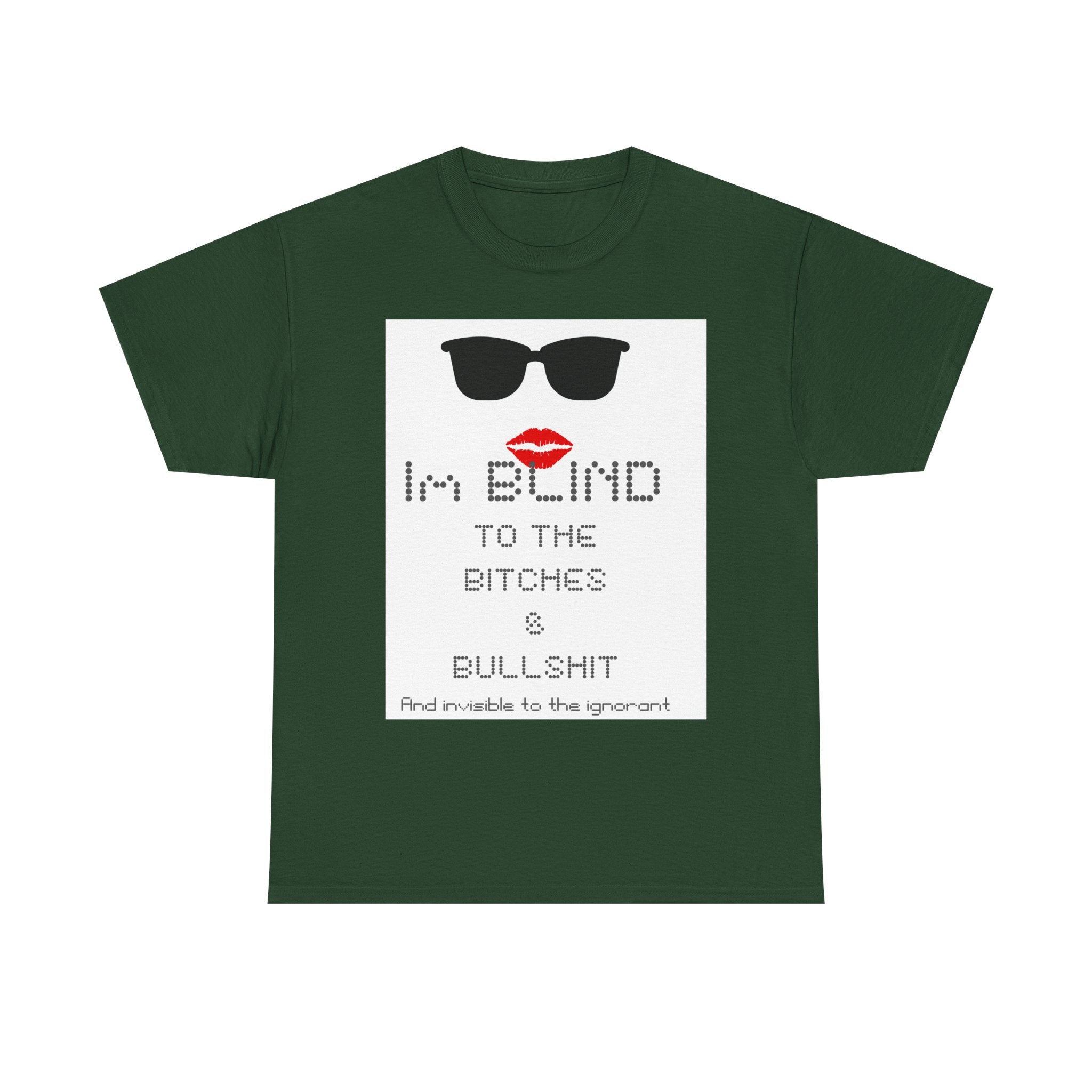I'm Blind to the Bitches Unisex Heavy Cotton Tee | Trendy Graphic T-Shirt, Casual Wear, Gift for Friends, Fun Humor Shirt, Statement Tee