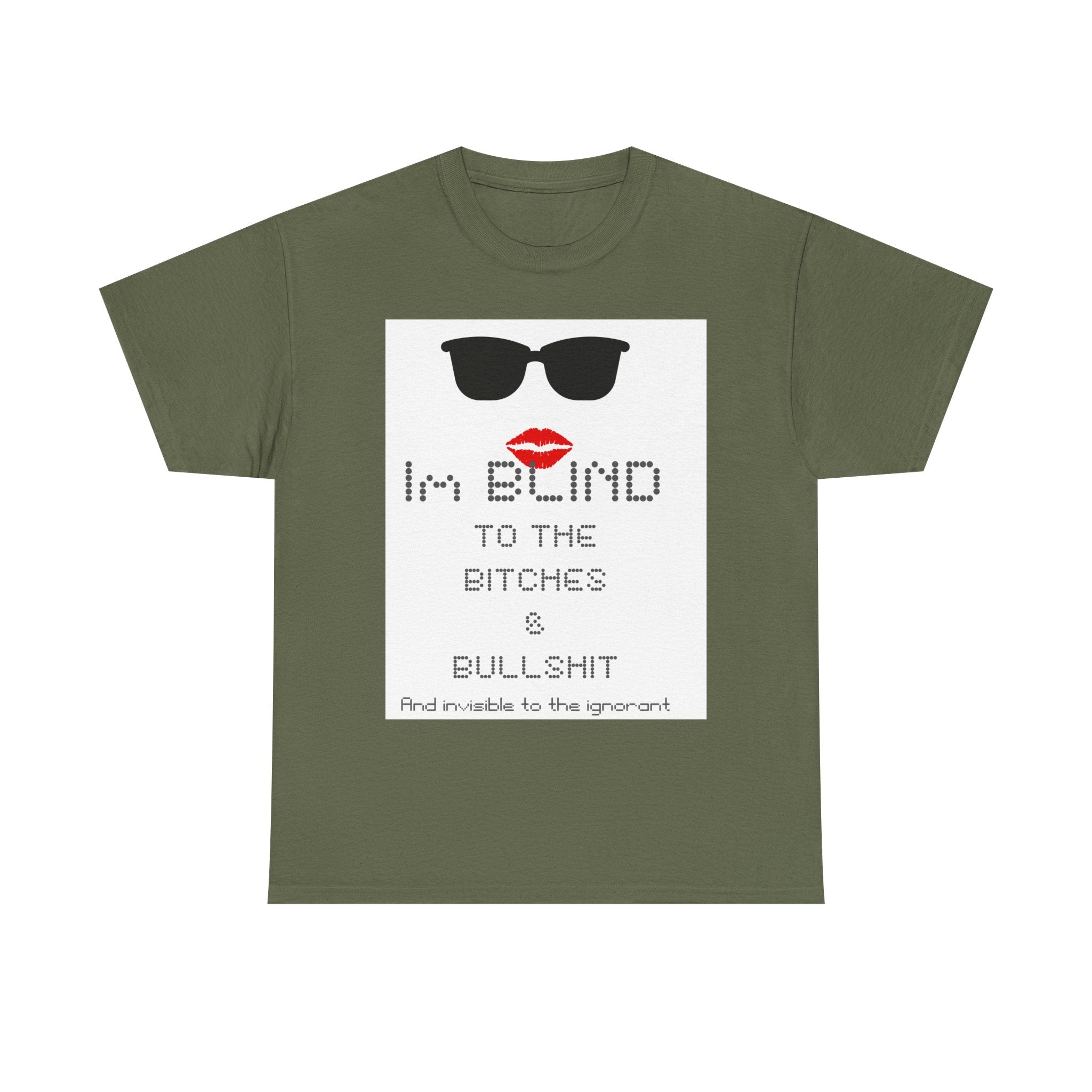 I'm Blind to the Bitches Unisex Heavy Cotton Tee | Trendy Graphic T-Shirt, Casual Wear, Gift for Friends, Fun Humor Shirt, Statement Tee